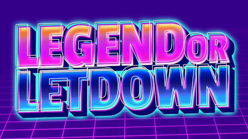 Legend or Letdown